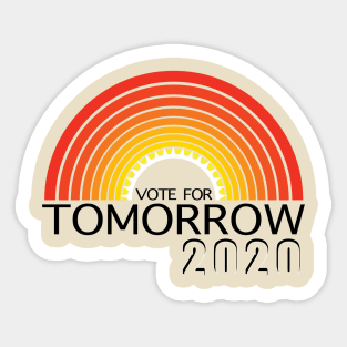 Vote For Tomorrow Sticker